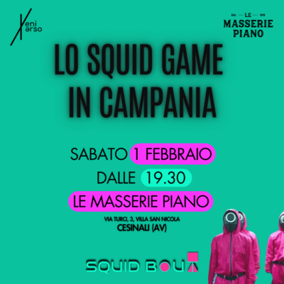 SQUID BOUT – Lo Squid game in Campania 1 Febbraio 2025 ore 19:30